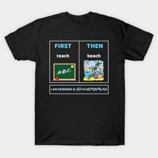 First Teach Then Beach Funny Teacher Summer Vacation Gift For Boys Girls Kids T-Shirt